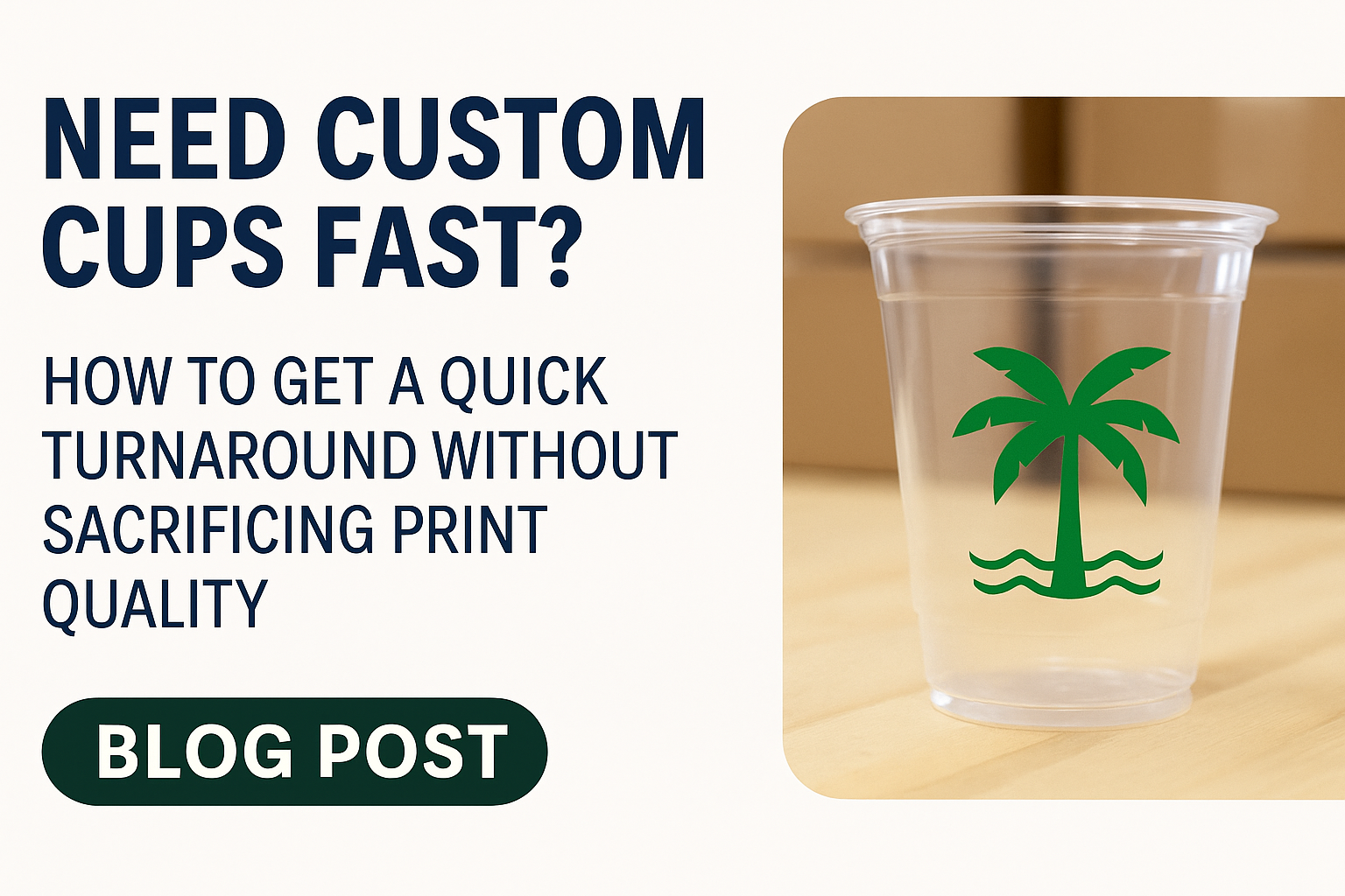 custom cups fast turnaround