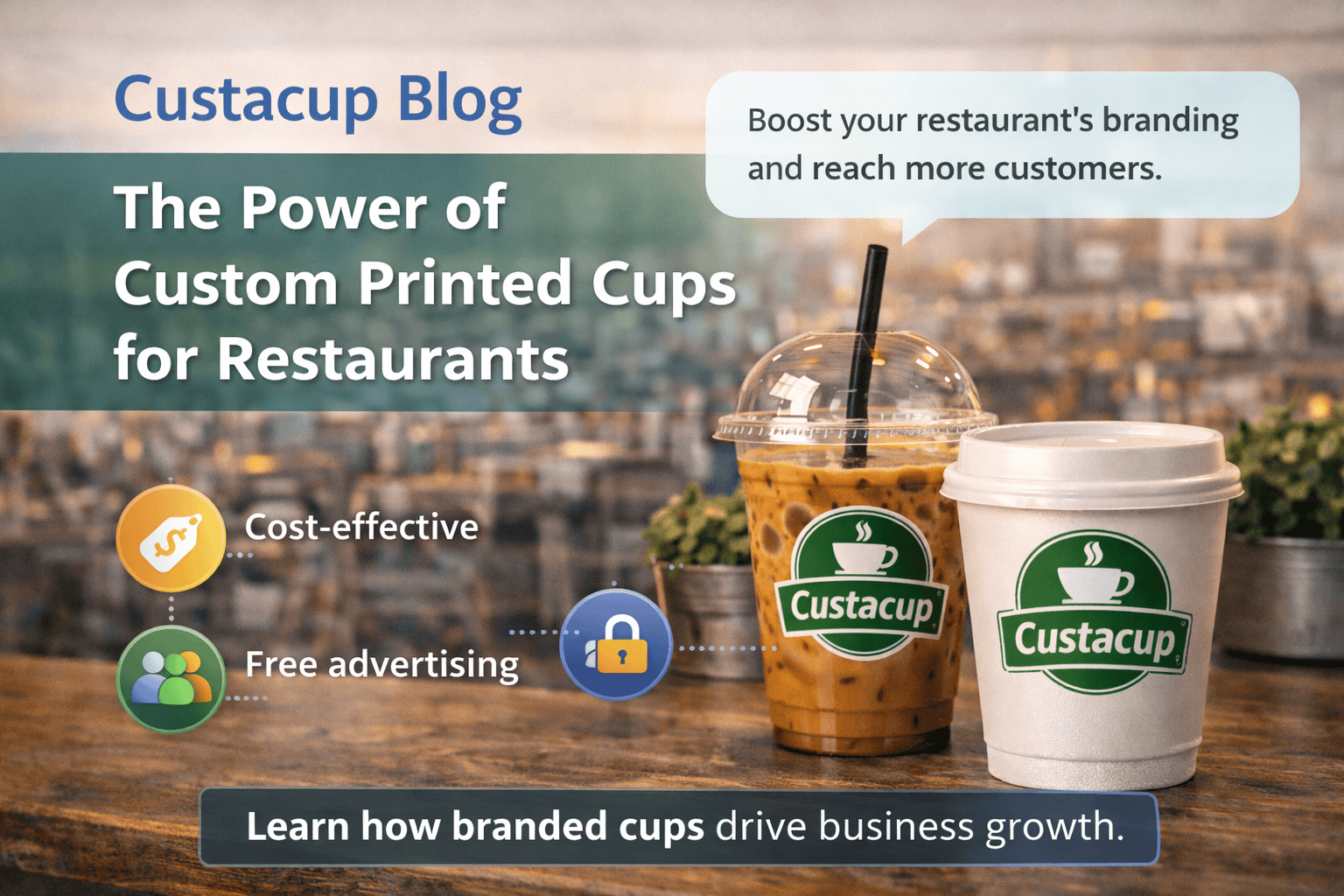 custom printed cups for restaurant branding in cafe setting